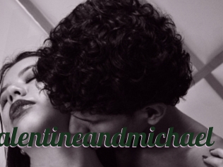 Valentineandmichael