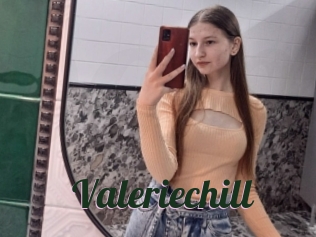 Valeriechill