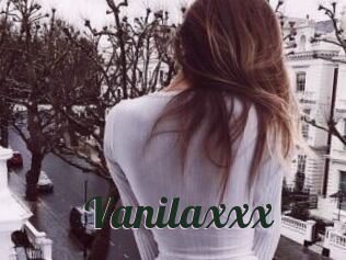 Vanilaxxx