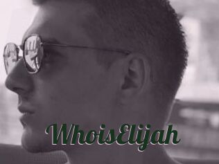 WhoisElijah