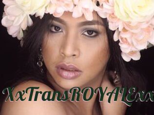 XxTransROYALExx